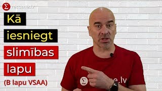 Kā iesniegt slimības lapu (B lapu) VSAA