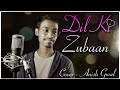 Dil Ki Zuban - Anish Gwal (Official Video)