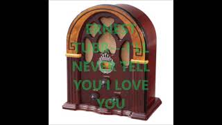Watch Ernest Tubb Ill Never Tell You That I Love You video