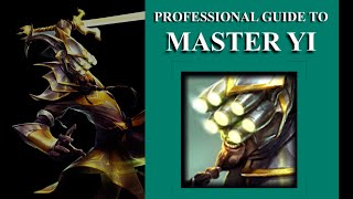 pro as heck guide to master yi [remastered]