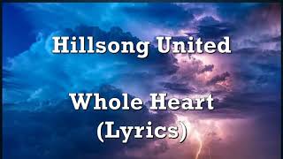 Hillsong United Whole Heart Hold Me Now Vídeo Hillsong United Whole Heart Hold Me Now Vídeo