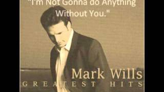Watch Mark Wills Im Not Gonna Do Anything Without You jamie Oneal With Mark Wills video