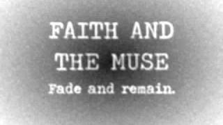 Watch Faith  The Muse Fade And Remain video