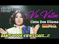 VIA VALLEN - CINTA DAN DILEMA (Official Video Lirik)
