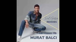 Murat Balcı - Sal Gitsin (Armin- summer mix)