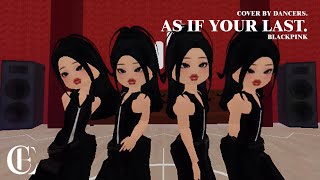 마지막처럼 As If Your Last - Blackpink Cover By Ce Labels. Roblox Ver.