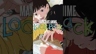 Look Back - Manga Vs Anime