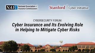 2017 NAIC & Stanford Cyber Initiative Host Educational Forum