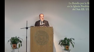La pérdida de la Biblia en la Iglesia Presbiteriana ... (3a Conferencia)