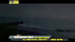 Andra Respati Feat Ovhi Firsty - Manunggu Janji [Lagu Minang  Video]