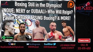 🚨Olympic Boxing SAVED⁉️ Kownacki vs Arreola OFFICIAL😬Inoue, Nery, or Oubaali🔥& More!🎙