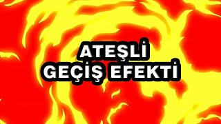 Alevli̇ Geçi̇ş Efekti̇ Açıklamayı Okumayı Unutma
