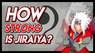 The True Power Of Jiraiya