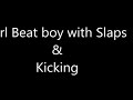 GIrl Slap and kick Boy Badly