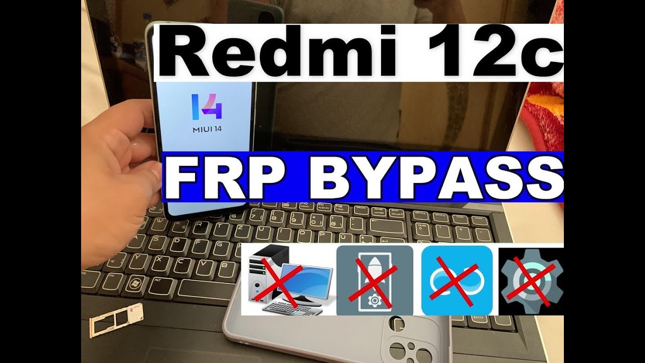 Redmi 12C FRP Bypass MIUI 14 – No Backup Activity Redmi 12C FRP Bypass MIUI 14 – No Backup Activity