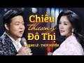 Chiều Thương Đô Thị - Quang Lê & Thuý Huyền | Tuyệt Phẩm Song Ca
