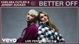 Chelsea Cutler, Jeremy Zucker - Better Off