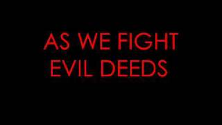 Watch As We Fight Evil Deeds video