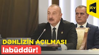 Prezident İlham Əliyev Zəngəzur Dəhlizinin Yaradılması Labüddür