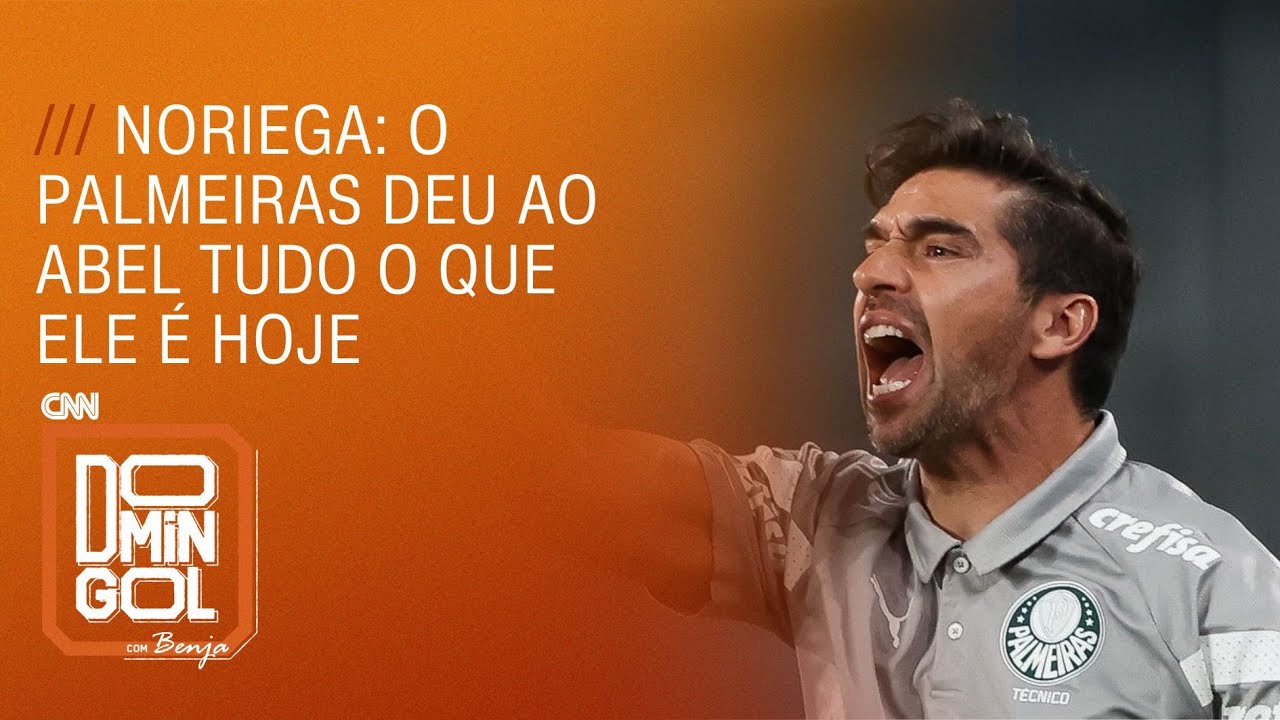 Noriega: O Palmeiras deu ao Abel tudo o que ele é hoje