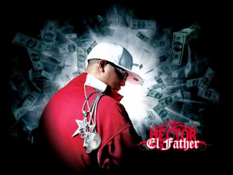 LETRA DE CANCION DE HECTOR EL FATHER letra de cancion de hector el father: