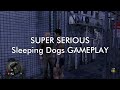VRY SRS GAMEPLAY: Sleeping Dogs Part 1 - Same Shit Every Day
