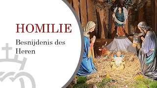 Sunday - Octave of Christmas - Oktaaf van Kerstmis - Homilie (NL) Preek