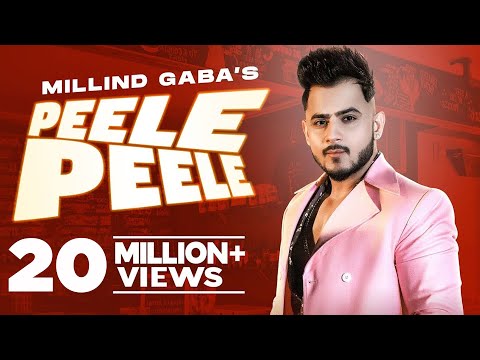 Peele-Peele-Lyrics-Millind-Gaba