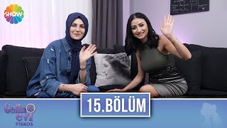 Gelin Evi Fiskos 15. Bölüm 25 Şubat 2022