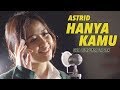 AstriD | Hanya Kamu (Cover) OST. Dimsumartabak