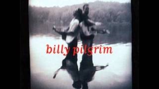 Watch Billy Pilgrim Too Many People video