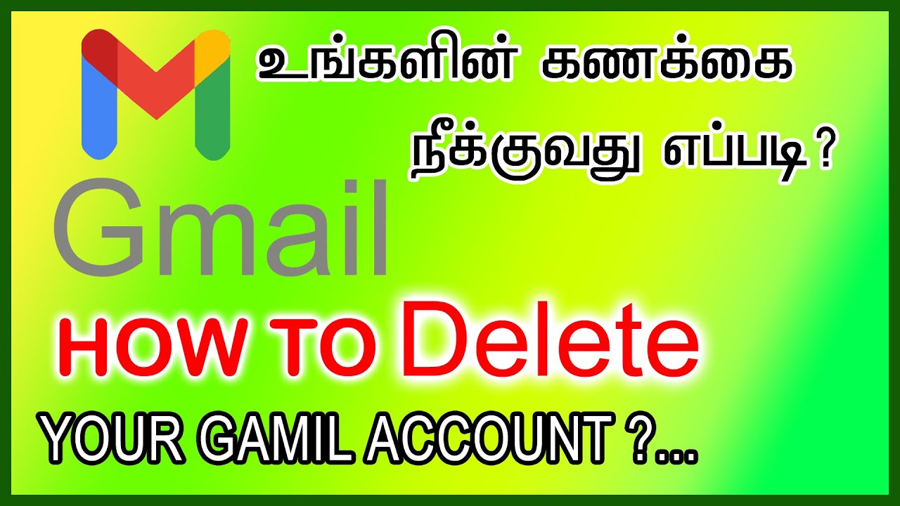 how to gmail account delete tamil | gmail delete tamil | how to gmail account delete tamil | gmail delete tamil |