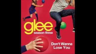Watch Glee Cast Dont Wanna Lose You video