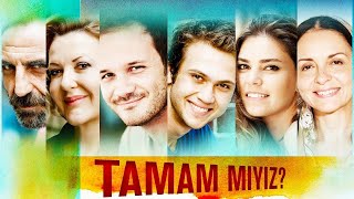 Tamam Mıyız? Full Hd İzle