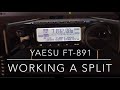 Yaesu FT-891: Working Split Frequency (TX & RX different)