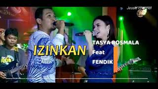 IZINKAN [Lirik] - TASYA ROSMALA Feat FENDIK - ADELLA#koplo