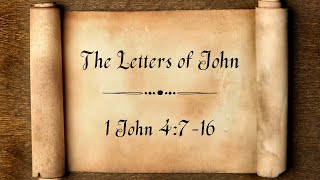 1 John 4:7-16