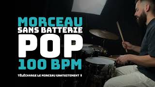 Morceau Sans Batterie Drumless Track Pop 100 Bpm