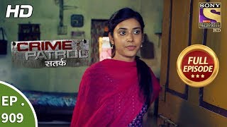 Crime Patrol Satark - Ep 909 - Full Episode - 8th April, 2018 Crime Patrol Satark - Ep 909 - Full Episode - 8th April, 2018