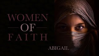 Oct. 17, 2021 - Women in Faith Series: Abigail
