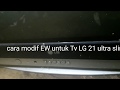 cara modifikasi kit EW untuk tv LG 21 inch