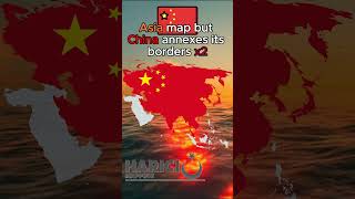 Map Of Asia But China Annexes Its Borders X2