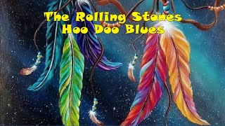 Watch Rolling Stones Hoo Doo Blues video