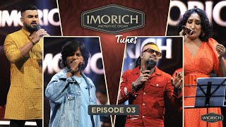Imorich Tunes | Episode 03 | Uresha , Supun , Imesh Sandeepa, Shanaka