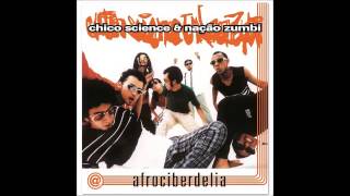Chico Science Nação Zumbi Afrociberdelia Chico Science Nação Zumbi Afrociberdelia