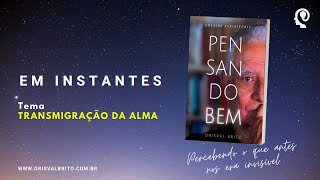 Pensando Bem | EP1 | Transmigração da Alma