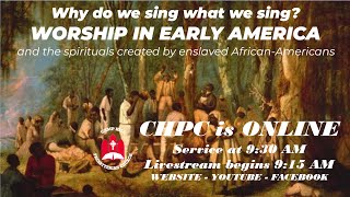 CHPC Worship is Online – The Eighth Sunday After Pentecost – July 31st, 2022