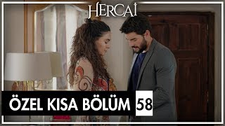 Hercai Özel Kısa Bölümler 58. Bölüm