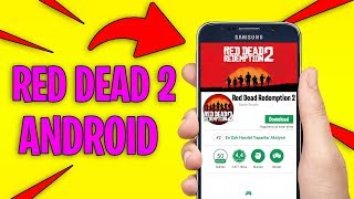 Red Dead Redemption 2 Android - How to Download RDR2 On Android! (RDR2 Mobile)