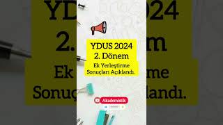 Ydus 2024 Tıpta Yan Dal Uzmanlık Eğitimi Giriş Sınavı 2.Dönem Ek Yerleştirme Sonuçları Açıklandı.